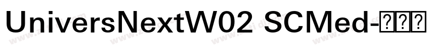 UniversNextW02 SCMed字体转换